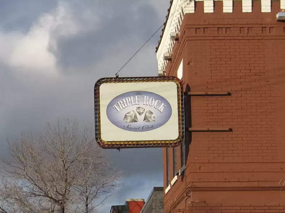 The sign outside the Triple Rock Social Club